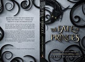 The Fate of Princes: A Tainted Scales Prequel (The Tainted Scales Series) 1735135631 Book Cover