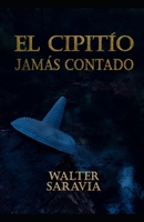 El cipitío jamás contado B0B14PTQP7 Book Cover