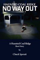 No Way Out : Haunted Coal Ridge 1646390431 Book Cover