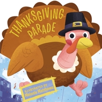 Thanksgiving Parade (Thanksgiving Board Books) 0843143975 Book Cover
