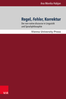 Regel, Fehler, Korrektur: Der Non-Native Discourse in Linguistik Und Sprachphilosophie 3847108654 Book Cover