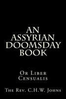 An Assyrian Doomsday Book: Or Liber Censualis 1499282400 Book Cover