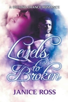 Levels to Broken 1393642896 Book Cover