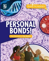 Personal Bonds! the Chemistry of Our Bodies 0716673657 Book Cover