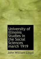 University of Illinoins Studies in the Social Sciences march 1919 1010151886 Book Cover