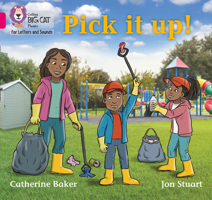 Collins Big Cat Phonics for Letters and Sounds – Pick It Up: Band 1B/Pink B 0008357625 Book Cover