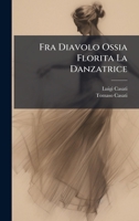 Fra Diavolo Ossia Florita La Danzatrice (Italian Edition) 1024724174 Book Cover