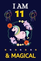 I AM 11 & MAGICAL: Happy Magical 11th Birthday Notebook & Sketchbook Journal for 11Year old Girls and Boys, 100 Pages, 6x9 Unique Birthday Diary, blank ... Birthday gift for girls & boys. 1711520055 Book Cover