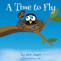 A Time to Fly 1504382366 Book Cover