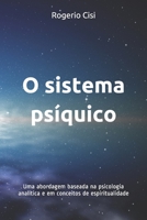 O sistema ps�quico: Uma abordagem baseada na psicologia anal�tica e em conceitos de espiritualidade B08SGWNDPM Book Cover