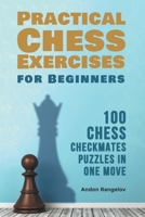 100 Chess Checkmates Puzzles in One Move B09Q1YFQK6 Book Cover