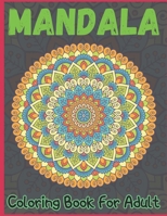 Mandala Coloring Book For Adult: Large Print Mandala Designs for Stress Relief and Adult Relaxation B08T7GHMW6 Book Cover
