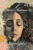 Differences Between Us 096905565X Book Cover