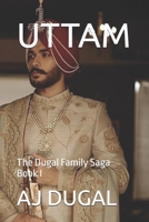 UTTAM: The Dugal Family Saga Book I B0FRNHWNQ1 Book Cover