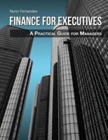 Finance for Executives: A Practical Guide for Managers 9899885401 Book Cover