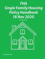FHA Single Family Housing Policy Handbook 18 Nov 2020 1954285442 Book Cover