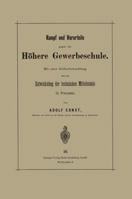 Kampf Und Vorurteile Gegen Die Hohere Gewerbeschule: Mit Einer Schlussbetrachtung Uber Die Entwickelung Der Technischen Mittelschule in Preussen 3662320223 Book Cover