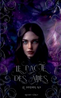 Le pacte des âmes: Le dernier roi (French Edition) 2322554669 Book Cover