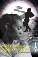 WHAT A JOURNEY-A Jamaican Experience 1484811844 Book Cover