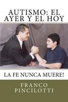 Autismo: El Ayer y El Hoy 1470012731 Book Cover
