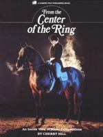 From the Center of the Ring 0882664948 Book Cover