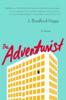 The Adventurist 1250062233 Book Cover