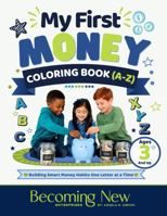 My First Money Coloring Book (A-Z) B0H8WBY1QG Book Cover