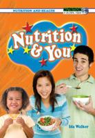 Nutrition & You 1934970336 Book Cover