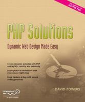 PHP Solutions: Dynamic Web Design Made Easy (Solutions) 1430232498 Book Cover