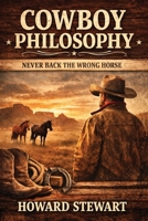 Cowboy Philosophy 1807028461 Book Cover
