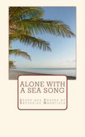 Alone with a sea song 2366593619 Book Cover