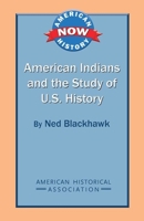 American Indians and the Study of U.S. History 0872291979 Book Cover