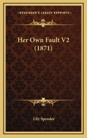 Her Own Fault V2 1436869005 Book Cover