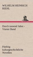 Durch Tausend Jahre - Vierter Band 3842470649 Book Cover