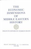 Economic Dimensions of the Middle East: Essays in Honour of Charles Issawi 0878500707 Book Cover