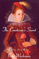 The Courtesan's Secret: A Venice Beauties Mystery 1685123481 Book Cover