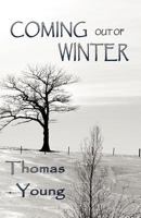 Coming Out of Winter 1938230094 Book Cover
