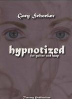 Hypnotized: For Guitar and Harp 0985945125 Book Cover