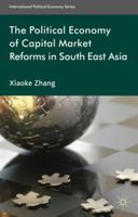 The Political Economy of Capital Market Reforms in Southeast Asia 1349322482 Book Cover