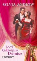 Lord Calthorpe's Promise 0263831248 Book Cover