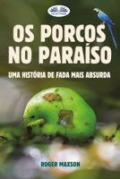 Os Porcos no Paraíso: Uma História de Fada Mais Absurda 8835431115 Book Cover