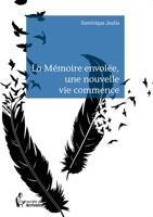 La Mémoire envolée, une nouvelle vie commence (French Edition) 2342031912 Book Cover