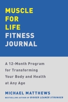 Muscle for Life Fitness Journal 1668034867 Book Cover