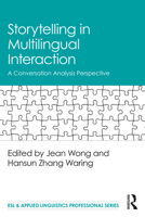 Storytelling in Multilingual Interaction: A Conversation Analysis Perspective 0367139243 Book Cover
