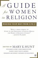 A Guide for Women in Religion: Making Your Way from A to Z 1403966486 Book Cover