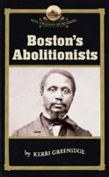 Boston's Abolitionists (New England Remembers) 1933212195 Book Cover