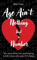 Age Ain't Nothing but a Number 1644563150 Book Cover