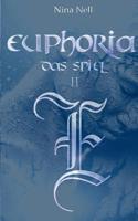 Euphoria - Das Spiel II 3739245247 Book Cover