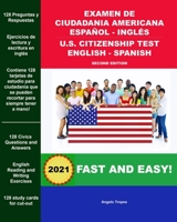 Examen de Ciudadania Americana Español - Inglés U.S. Citizenship Test English - Spanish Second Edition: Everything You Need to Prepare For Success! B08TR4RP5N Book Cover