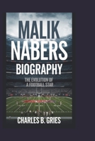 MALIK NABERS BIOGRAPHY: The Evolution of a Football Star B0DPVJ1MG7 Book Cover